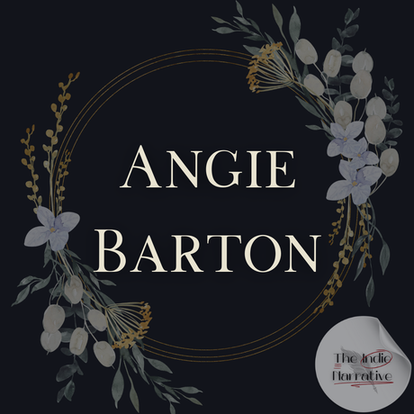 Indie Narrative Author- Angie Barton