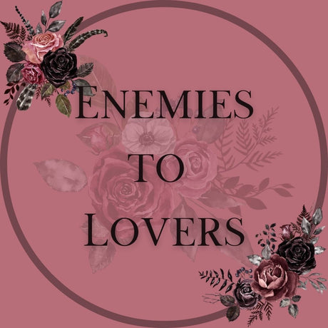 Enemies to Lovers