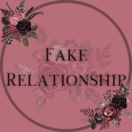 Fake Relationship