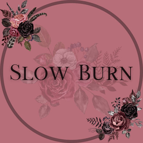 Slow Burn