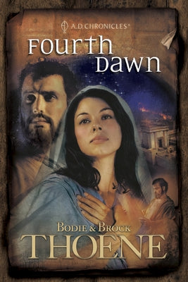 Fourth Dawn by Thoene, Bodie