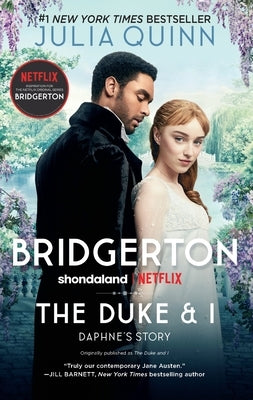 The Duke and I: Bridgerton by Quinn, Julia