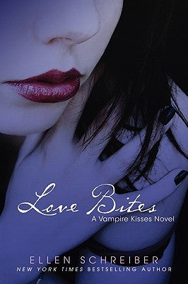 Love Bites by Schreiber, Ellen