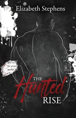 The Hunted Rise, Brothers #2 (interracial dark mafia romance) by Stephens, Elizabeth