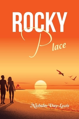 Rocky Place by Day-Lewis, Nicholas