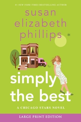 Simply the Best: A Chicago Stars Novel by Phillips, Susan Elizabeth