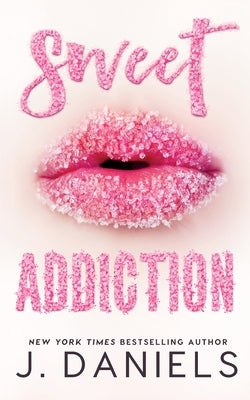 Sweet Addiction: A Meet/Cute Romantic Comedy by Daniels, J.