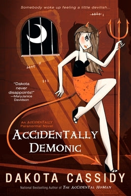 Accidentally Demonic by Cassidy, Dakota