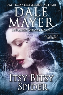 Itsy Bitsy Spider: A Psychic Visions Novel by Mayer, Dale