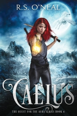 Caelus by O'Neal, R. S.