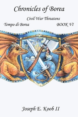 Civil War Threatens - Tempo di Borea by Koob, Joseph E., II