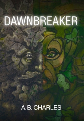 Dawnbreaker by Charles, A. B.