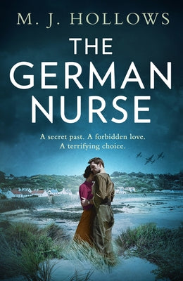 The German Nurse by Hollows, M. J.