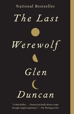 The Last Werewolf by Duncan, Glen