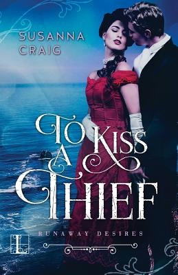 To Kiss a Thief by Craig, Susanna