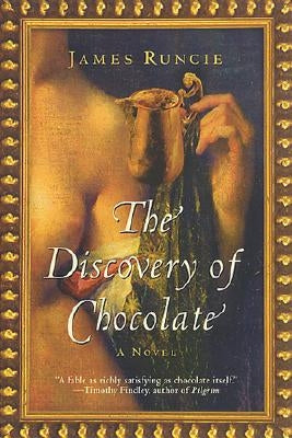 The Discovery of Chocolate by Runcie, James