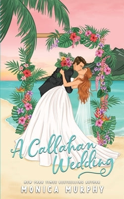 A Callahan Wedding by Murphy, Monica