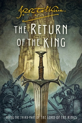 The Return of the King: Being the Third Part of the Lord of the Rings by Tolkien, J. R. R.