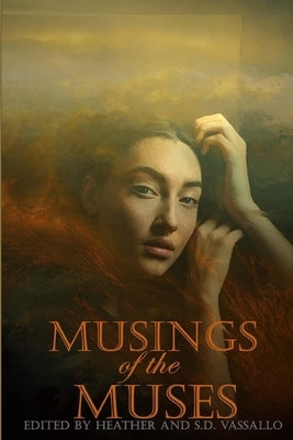 Musings of the Muses by Vassallo, Heather