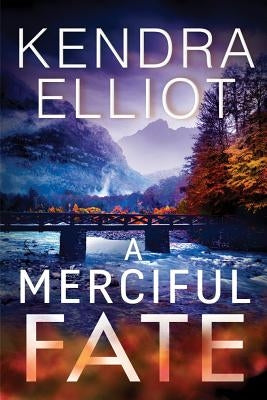 A Merciful Fate by Elliot, Kendra