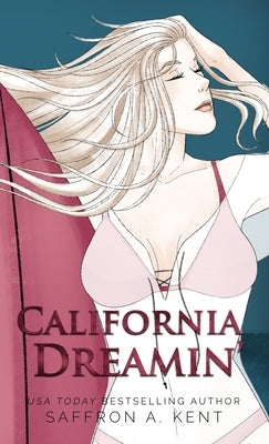 California Dreamin' by A. Kent, Saffron