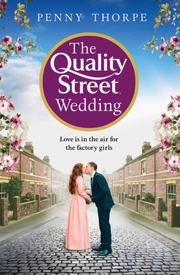 The Quality Street Wedding by Thorpe, Penny