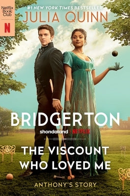 The Viscount Who Loved Me [Tv Tie-In]: Bridgerton by Quinn, Julia