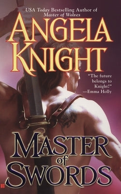 Master of Swords by Knight, Angela