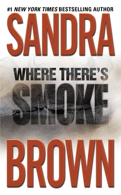 Where There's Smoke by Brown, Sandra