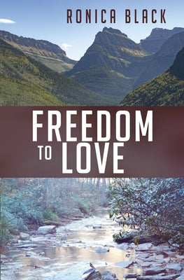 Freedom to Love by Black, Ronica