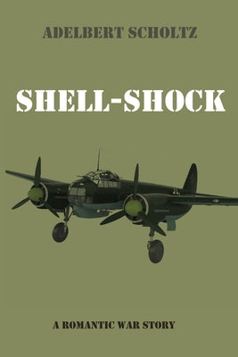 Shell-Shock by Scholtz, Adelbert