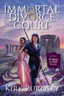 Immortal Divorce Court Volume 4: Doubling Down on Divorce by Zurosky, Kirk