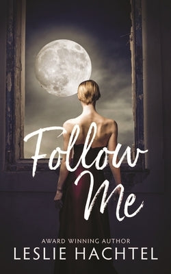 Follow Me by Hachtel, Leslie