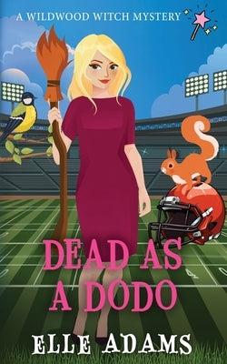 Dead as a Dodo by Adams, Elle