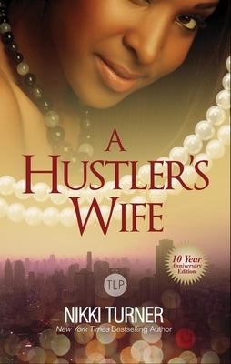 A Hustler's Wife by Turner, Nikki