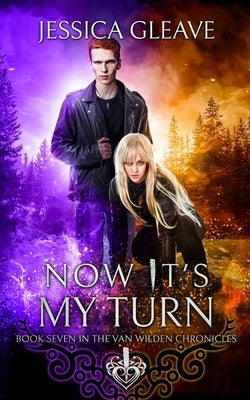 Now It's My Turn by Gleave, Jessica