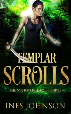 Templar Scrolls by Johnson, Ines