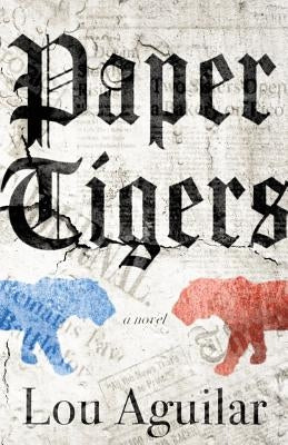 Paper Tigers by Aguilar, Lou