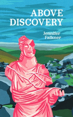 Above Discovery by Falkner, Jennifer