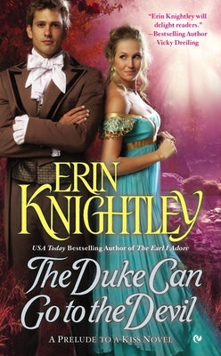 The Duke Can Go to the Devil by Knightley, Erin