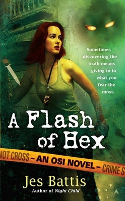 A Flash of Hex by Battis, Jes