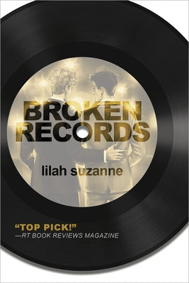 Broken Records: Volume 1 by Suzanne, Lilah