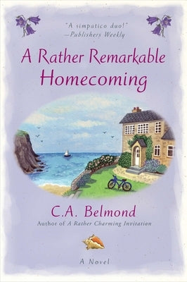 A Rather Remarkable Homecoming by Belmond, C. a.