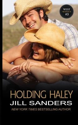 Holding Haley by Sanders, Jill