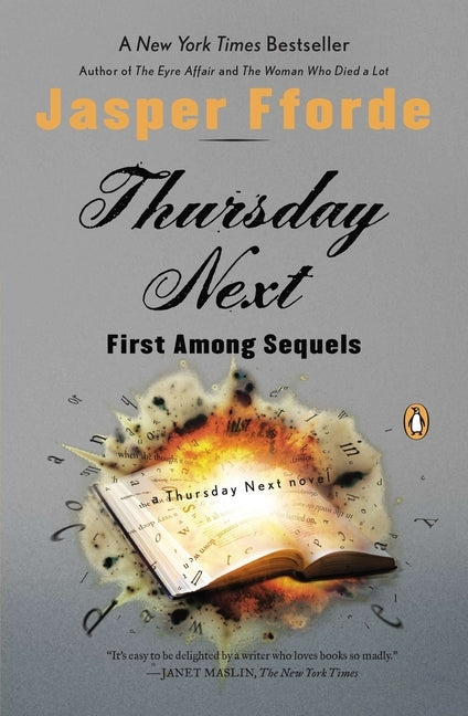 Thursday Next: First Among Sequels: A Thursday Next Novel by Fforde, Jasper