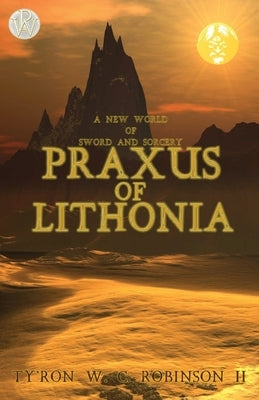 Praxus of Lithonia by Robinson, Ty'ron W. C., II