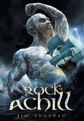 The Rock of Achill by Sheehan, Jim