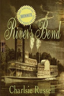 River's Bend by Russell, Charlsie