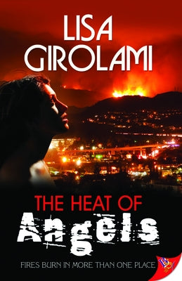 The Heat of Angels by Girolami, Lisa