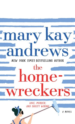 The Homewreckers by Andrews, Mary Kay